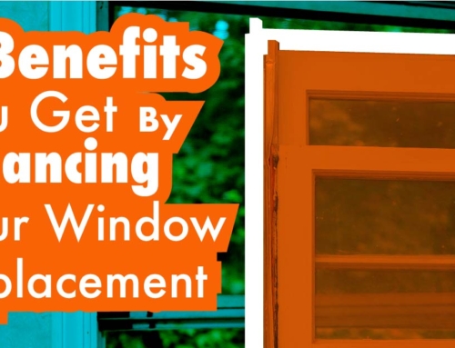 3 Benefits You Get By Financing Your Window Replacement